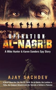 Operation Al-Nagrib:A Mike Hunter And Karen Sanders Spy Story