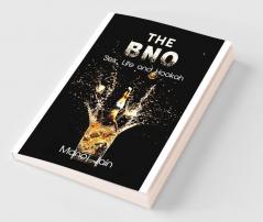 The BNO : Sex Life and Hookah