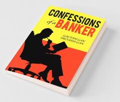 Confessions Of A Banker