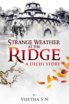 Strange Weather at the Ridge : A Delhi Story