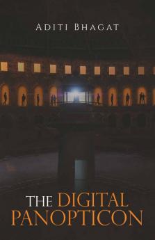 The Digital Panopticon