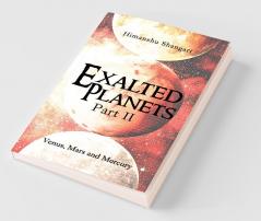 Exalted Planets - Part Ii: Venus Mars And Mercury