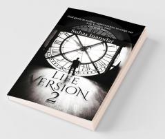 Life Version 2 : God Gives Us Endless Opportunities To Script Our Life Version Two! Go Grab One