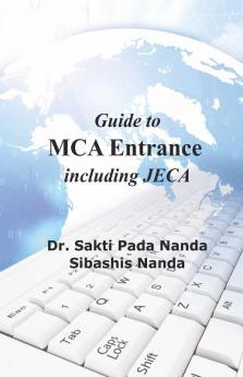 Guide to MCA Entrance - For Bengal JECA NIMCET GATE other MCA Entrance and Graduate Placement Examinations