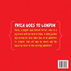 Patch Goes to London: 1 (Patch the Jack Russell Terrier Adventure Series)