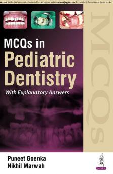MCQS IN PEDIATRIC DENTISTRY WITH EXPLANATORY ANSWERS