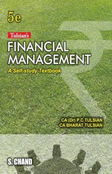 TULSIAN'S FINANCIAL MANAGEMENT (A SELF-STUDY TEXTBOOK)