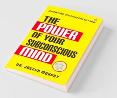The Power of Your Subconscious Mind