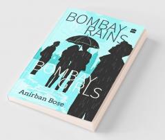 Bombay Rains Bombay Girls