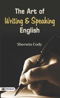 The Art of Writing & Speaking English