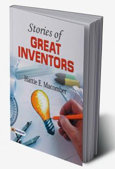 Stories of Great Inventors