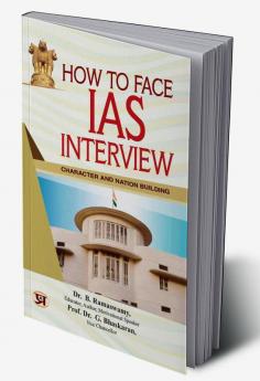 How To Face IAS Interview: Character and Nation Building