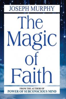 The Magic of Faith