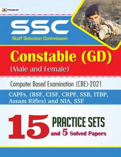 SSC STAFF SELECTION COMMISSION CONSTABLE (GD) (MALE AND FEMALE) COMPUTER BASED EXAMINATION (CBE)-2021 (15 PRACTICE SETS) (REVISED 2021)