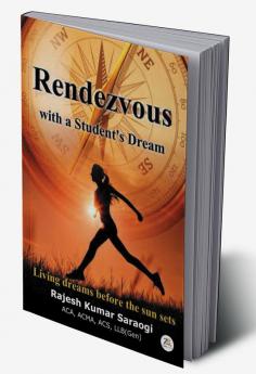 Rendevous with a Student’s Dream