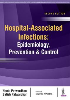 Hospital-Associated Infections: Epidemiology Prevention & Control