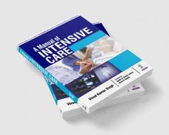 A MANUAL OF INTENSIVE CARE