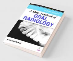 A Short Textbook of Oral Radiology 2nd edn