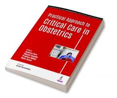 PRACTICAL APPROACH TO CRITICAL CARE IN OBSTETRICS