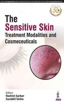 THE SENSITIVE SKIN TREATMENT MODALITIES AND COSMECEUTICALS