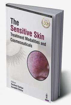 THE SENSITIVE SKIN TREATMENT MODALITIES AND COSMECEUTICALS