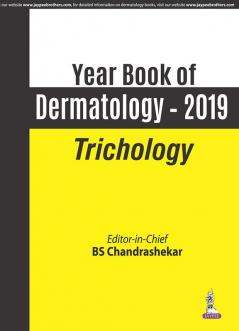 YEAR BOOK OF DERMATOLOGY – 2019: TRICHOLOGY