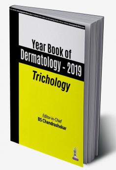 YEAR BOOK OF DERMATOLOGY – 2019: TRICHOLOGY