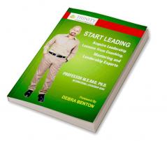 Start Leading -Acquire Leadership Lesson from Coaching Mentoring and Leadership Experts