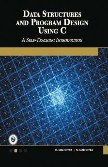 Data Structures and Program Design Using C