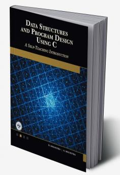Data Structures and Program Design Using C