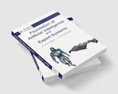 Foundation of Artificial Intelligence and Expert Systems