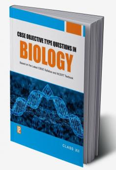 CBSE Objective Type Questions - Biology - XII