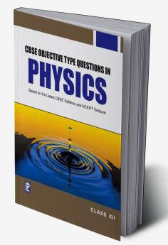 CBSE Objective Type Questions - Physics - XII
