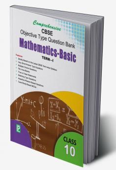Comprehensive CBSE Objective Type Question Bank Mathematics X Basic (Term-I)