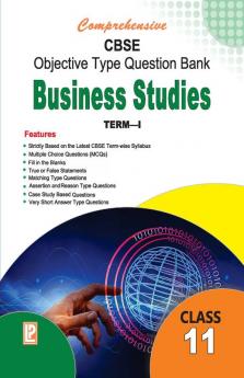 Comprehensive CBSE Objective Type Question Bank Business Studies XI (Term-I)