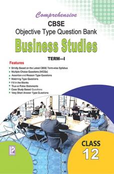 Comprehensive CBSE Objective Type Question Bank Business Studies XII (Term-I)