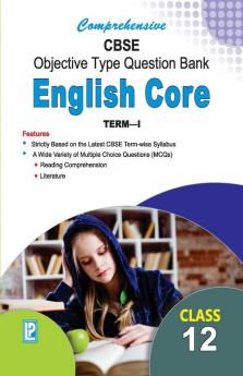 Comprehensive CBSE Objective Type Question Bank English Core XII (Term-I)