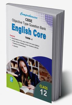 Comprehensive CBSE Objective Type Question Bank English Core XII (Term-I)
