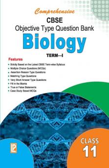 Comprehensive CBSE Objective Type Question Bank Biology-XI (Term-I)