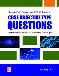 CBSE Objective Type Questions - Mathematics Physics Biology Chemistry - XII