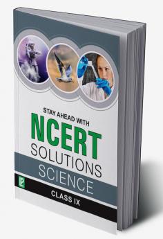 Stay Ahead with NCERT Solutions Science-IX