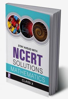 Stay Ahead with NCERT Solutions Mathematics-X