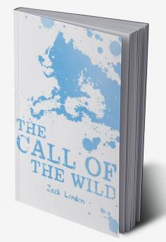 SCHOLASTIC CLASSICS: THE CALL OF THE WILD