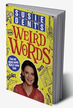 SUSIE DENTS WEIRD WORDS