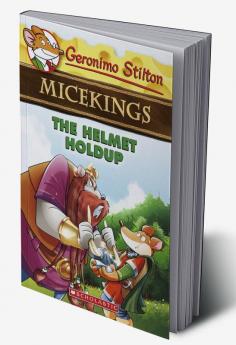 Geronimo Stilton - Micekings#06 The Helmet Holdup