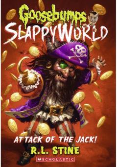 GOOSEBUMPS SLAPPYWORLD #02: ATTACK OF THE JACK