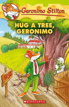 Hug a Tree Geronimo (Geronimo Stilton #69)