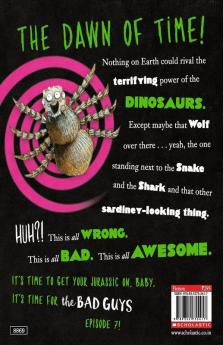The Bad Guys: Episode 7 Do-You-Think-He-Saurus?!