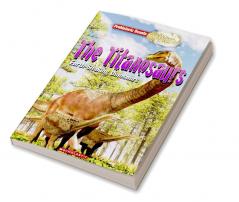 PREHISTORIC BEASTS: THE TITANOSAURS