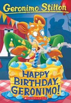 Happy Birthday Geronimo! (Geronimo Stilton #74)